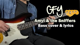 AMYL amp THE SNIFFERS  GFY BASS COVER amp LYRICS [upl. by Christa]