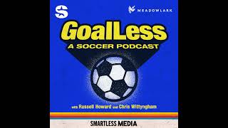 YOUR NEW FAVORITE SOCCER SHOW GoalLess with Russell Howard and Chris Wittyngham [upl. by Rese599]