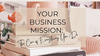 How to Create a Powerful Company Mission Statement in 3 Easy Steps [upl. by Edette]