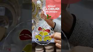 Crăciun cu globuri din plexiglas pictate manual shorts diy handmade globuri craciun [upl. by Eimor916]