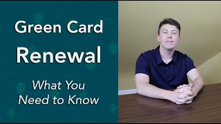 Green Card Renewal  What You Need to Know [upl. by Acinorrev]