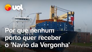 Por que nenhum porto quer receber o Navio da Vergonha [upl. by Ahouh]