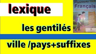 les gentilés lexique ville  pays suffixes parcours français page 36 [upl. by Okram]