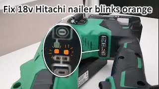 Fix 18v Hitachi nailer blinks orange [upl. by Nwahsirhc]