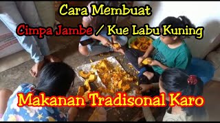 Cara Membuat CIMPA JAMBE  Kue Labu  Makanan Khas Karo [upl. by Lodovico]