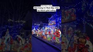 Nhà trang trí Noel đẹp nhất tại thành phố cuongnuocmy dulich noel cuocsongmy nhadep vietnamese [upl. by Niawat]