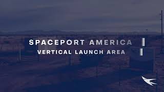 Spaceport America Vertical Launch Area 2021 [upl. by Llieno]