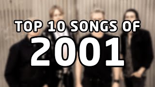 Top 10 songs of 2001 [upl. by Llebasi961]