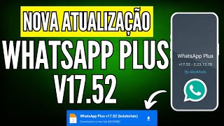 WHATSAPP PLUS V1752  BAIXAR E INSTALAR ÚLTIMA ATUALIZAÇÃO DO WHATSAPP PLUS ALEX MODS [upl. by Notlad]