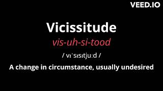 How to Pronounce Vicissitude [upl. by Enneite]