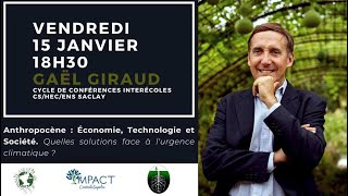 Quelles solutions économiques face à lurgence climatique  Conférence par Gaël Giraud [upl. by Cherin]