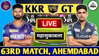 Live KKR VS GT IPL 2024  Match 63  Live Scores amp Commentary  Kolkata Vs Gujarat  IPL Live [upl. by Ginnifer]