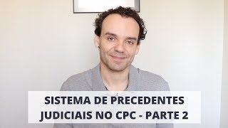 Sistema de precedentes judiciais no CPC  parte 2 [upl. by Kila532]