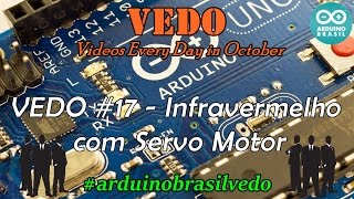 VEDO 17  INFRAVERMELHO COM SERVO MOTOR arduinobrasilvedo [upl. by Ahsekal35]