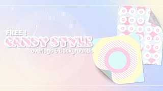 𓂃 ࣪˖ ִֶָ🎀 free candy style overlays amp background  ་༘࿐ [upl. by Erialb]