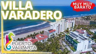 🏝️Hotel Villa Varadero 4K Vallarta 😱 WOW MUY BARATO ▶ Es tan MALO como dicen 🔴 GUIA 💯 REAL [upl. by Pollitt220]