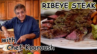 How to Make Perfect Ribeye Steak I Entrecôte Steak I Parisian green sauce recipe chef kooroush [upl. by Ferrick]