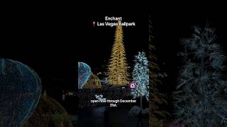 Enchant Christmas  ONE OF THE BEST things to do this holiday season in Vegas [upl. by Anerdna]