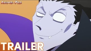 Trailer Kyuuketsuki Sugu Shinu Temporada 2 Subtítulo Español  AnimePro [upl. by Egbert]