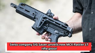 Swiss company SIG Sauer unveils new MCX Rattler LT rifle pistol [upl. by Eneluqcaj]