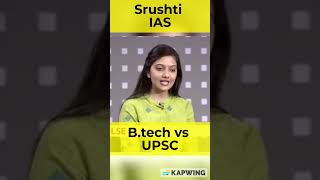 Btech Vs Upsc by Srushti deshmukh IAS 01 [upl. by Liam]