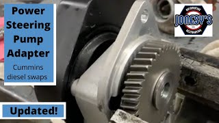 DIY Cummins swap  B Series Direct Mount Power Steering Pump Adapter [upl. by Smeaj]