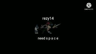 rezy14  need s p a c e [upl. by Aeli819]