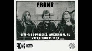 PRONG US Live  De Paradiso Amsterdam The Netherlands 24th February 1989 [upl. by Ratcliffe684]