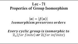 Lec  71 Properties of Group Isomorphism  IIT JAM  CSIR UGC NET  GATE MA  B Sc [upl. by Aiak]