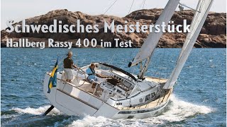 Hallberg Rassy 400 faszinierendes Meisterstück aus Schweden [upl. by Adnicul]