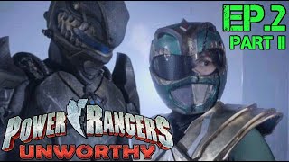 Power Rangers Unworthy Episode 2 PART II [upl. by Demp295]