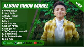 NYONG TIMUR  GIHON MAREL FULL ALBUM TERBAIK LIRIK  JANJI PUTIH  LAGU POP TIMUR TERPOPULER 2024 [upl. by Stephanie550]