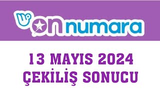 On Numara Çekiliş Sonuçları 13 Mayıs 2024 [upl. by Alvina]