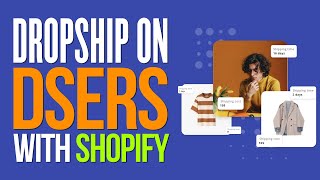 How To Dropship on Dsers with Shopify 2024 Dsers Dropshipping Tutorial [upl. by Annodam]