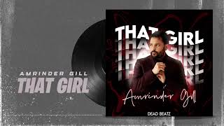 That Girl Lyrics  Amrinder Gill  Dr Zeus amp Raj Ranjodh  Judaa 3 lyrics [upl. by Jessee196]