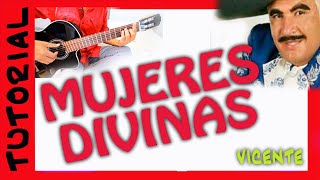 MUJERES DIVINAS guitarra VICENTE FERNANDEZ tutorial 12 [upl. by Nnyliram]