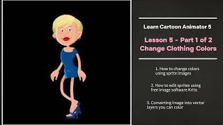 Learn Cartoon Animator 5  Lesson 5  Change Clothing Colors Pt1 [upl. by Donelu824]