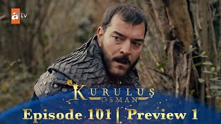 Kurulus Osman Urdu  Season 5 Episode 101 Preview 1 [upl. by Rednasxela]