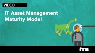 The ITS Partners ITAM Maturity Model [upl. by Sabanrab324]