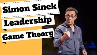 Simon Sinek  What is Leadership How to Be a Great Leader Game Theory [upl. by Aihsenrad476]