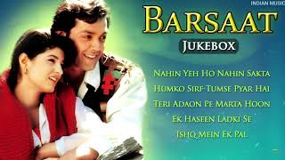 Barsaat movie all songs Jukebox  Bobby Deol Twinkle Khanna  90s Super Hit Songs  INDIAN MUSIC [upl. by Lot]