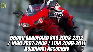 KT Ducati Superbike 848 200820131098 200720091198 20092011 Headlight Assembly [upl. by Carberry]