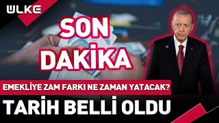 SONDAKİKA Emekliye Zam Farkı Ne Zaman Yatacak Tarih Belli Oldu [upl. by Karmen677]