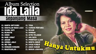 Album Selection Ida Laila Sepanjang Masa  Hanya Untukmu  Khayalan Masa Lalu  Suara Hati [upl. by Airaet]