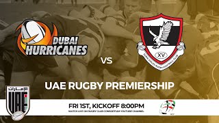 UAE RUGBY PREMIERSHIP  Dubai Hurricanes v Dubai Exiles [upl. by Aciemaj]