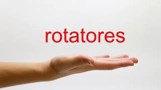 How to Pronounce rotatores  American English [upl. by Yadahs595]