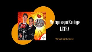 Me Equivoqué Contigo  La Hija Del Mariachi Letra [upl. by Eldoree]