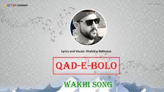 Qaad e Bolo  Wakhi Rap Song b Shahid e Yakhsooz [upl. by Avuha279]