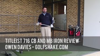 Titleist 716 CB amp MB Irons Review [upl. by Ynohtnael]