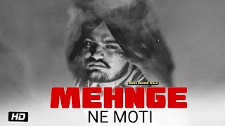 Mehnge Ne Moti Jo Hasil Na hone  Full Video  Mehnge Moti Sidhu Moose wala  New Punjabi Song 2023 [upl. by Novyat]